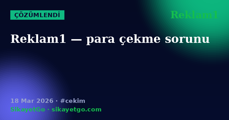 Reklam1 — 18 Mar 2026
