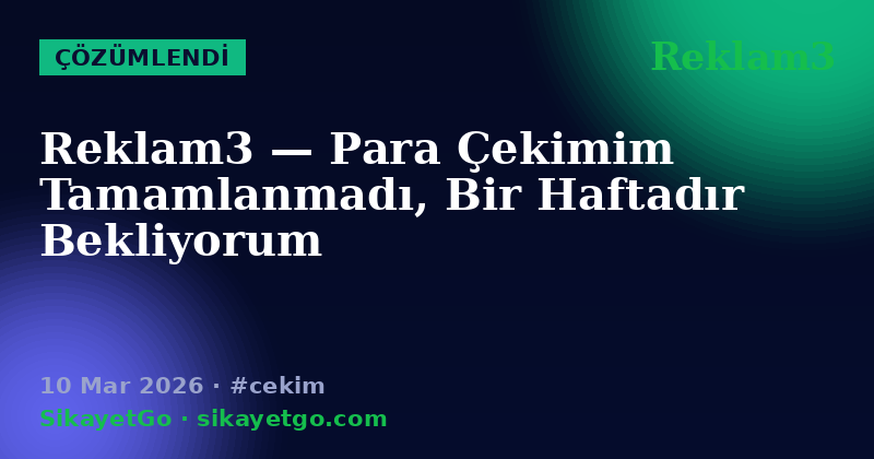 Reklam3 — 10 Mar 2026