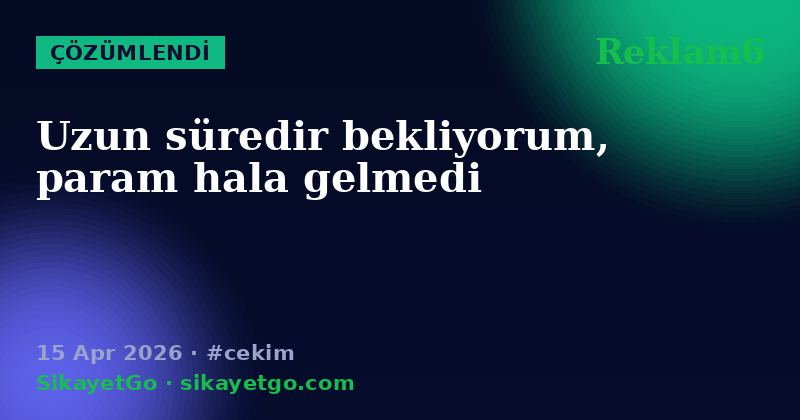 Reklam6 — 15 Apr 2026