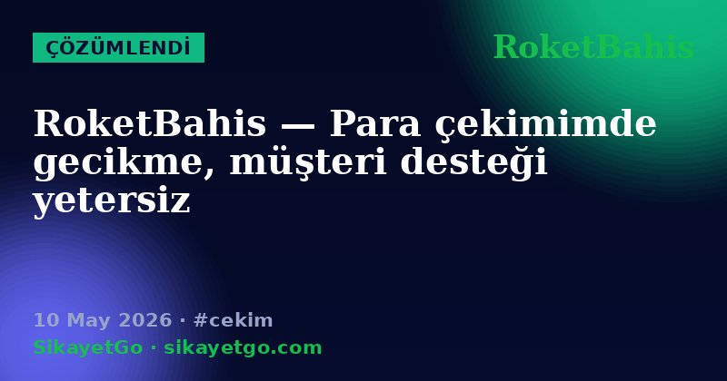 RoketBahis — 10 May 2026