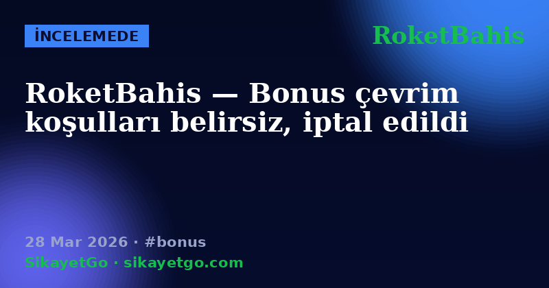 RoketBahis — 28 Mar 2026