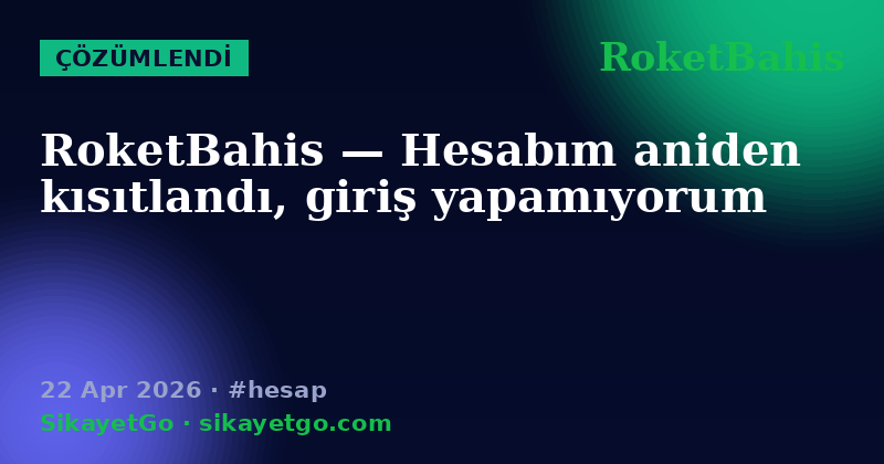 RoketBahis — 22 Apr 2026