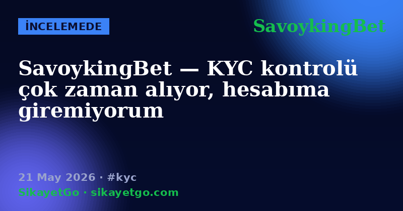 SavoykingBet — 21 May 2026