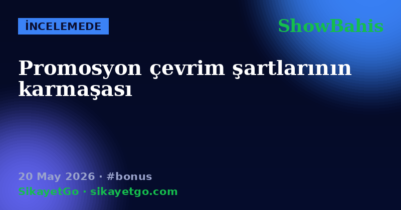 ShowBahis — 20 May 2026
