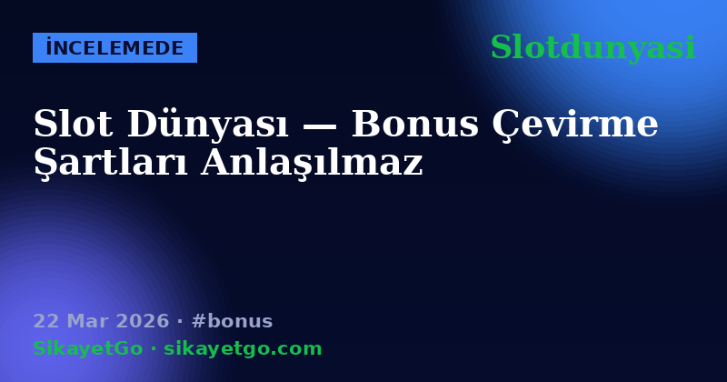 Slotdunyasi — 22 Mar 2026