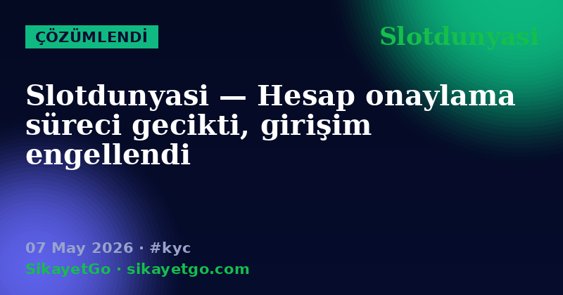Slotdunyasi — 07 May 2026