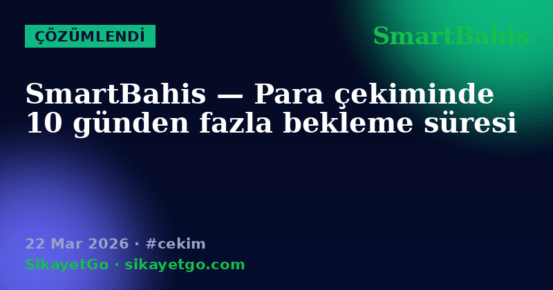 SmartBahis — 22 Mar 2026