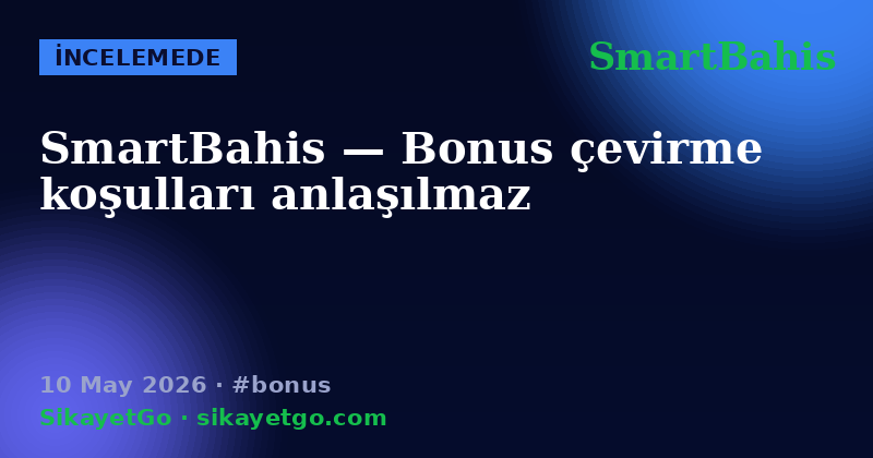 SmartBahis — 10 May 2026