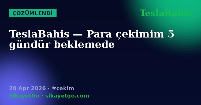 TeslaBahis — 20 Apr 2026