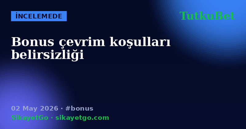 TutkuBet — 02 May 2026