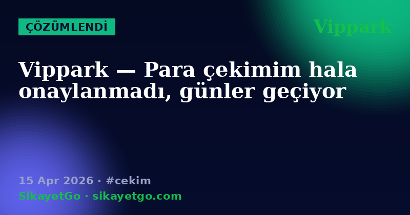 Vippark — 15 Apr 2026