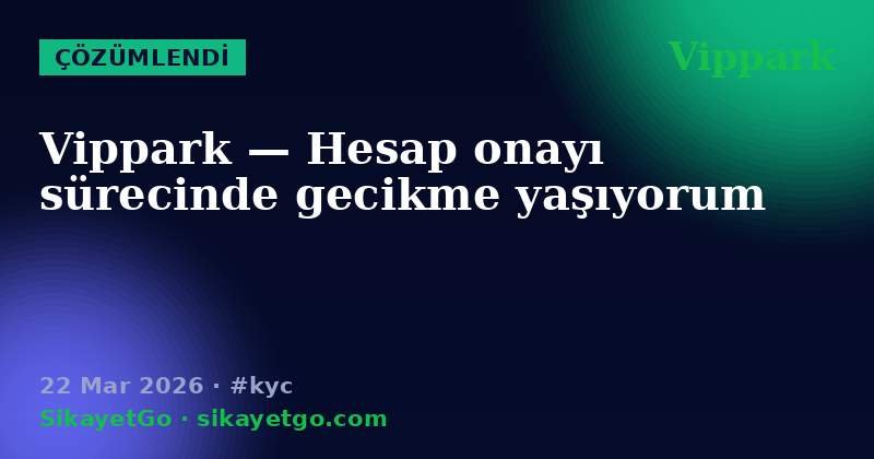 Vippark — 22 Mar 2026