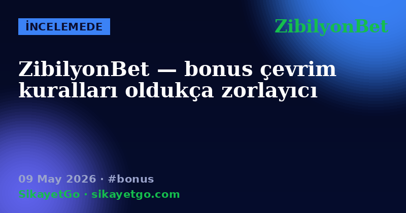 ZibilyonBet — 09 May 2026