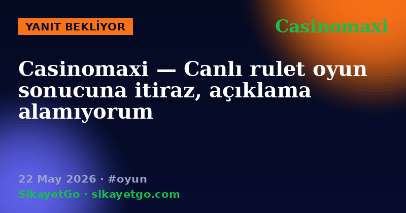 Casinomaxi — 22 May 2026