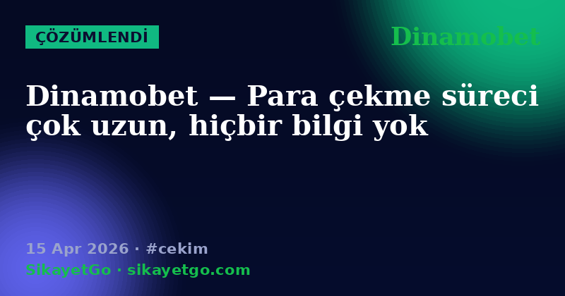 Dinamobet — 15 Apr 2026