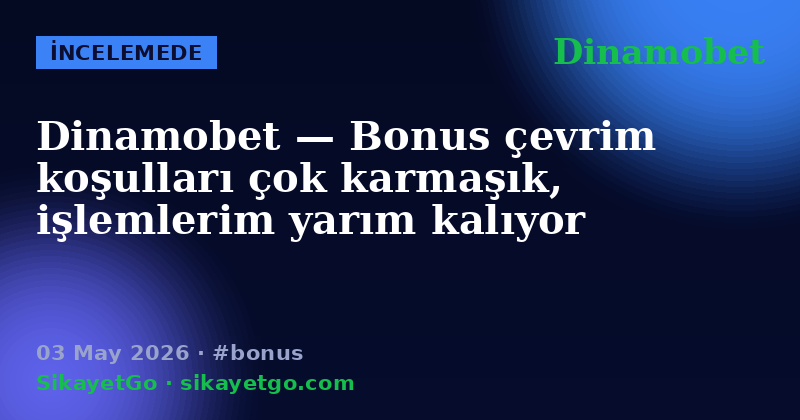 Dinamobet — 03 May 2026