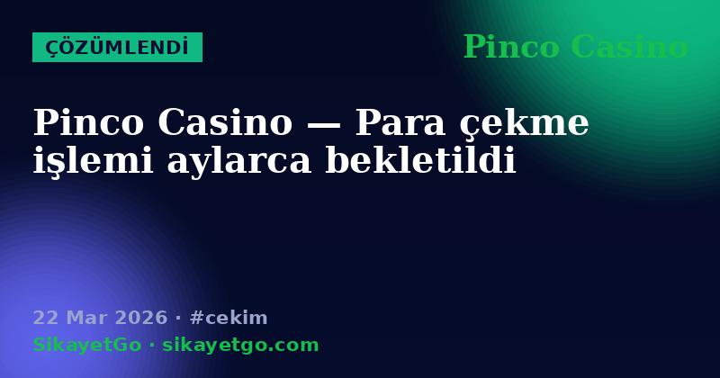Pinco Casino — 22 Mar 2026