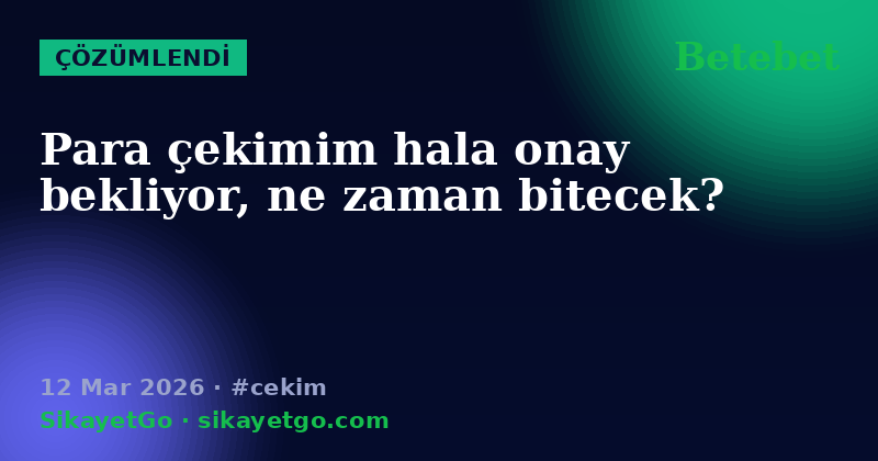 Betebet — 12 Mar 2026