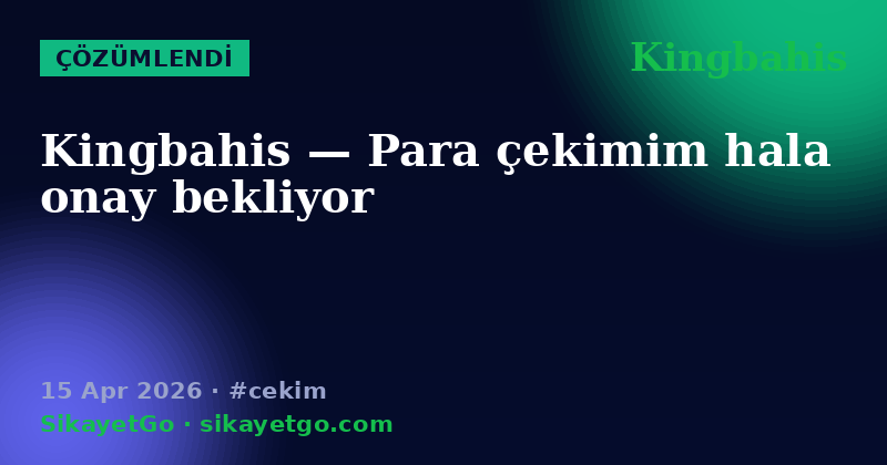 Kingbahis — 15 Apr 2026