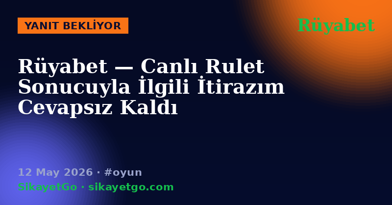 Rüyabet — 12 May 2026