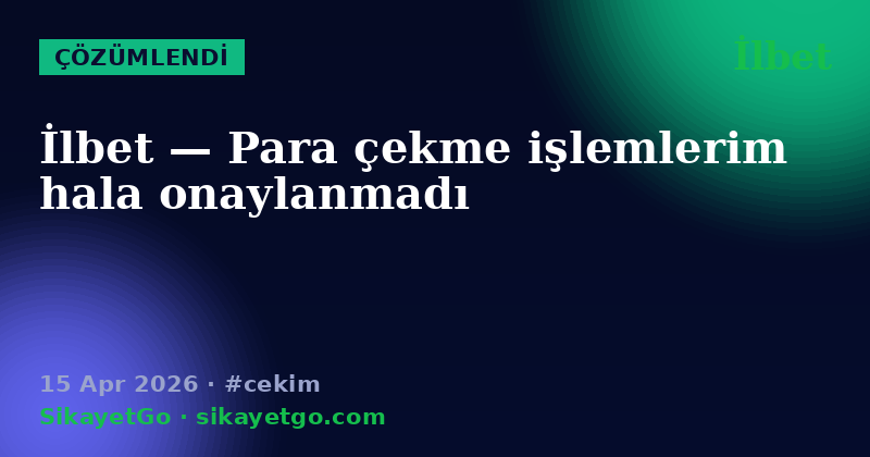 İlbet — 15 Apr 2026