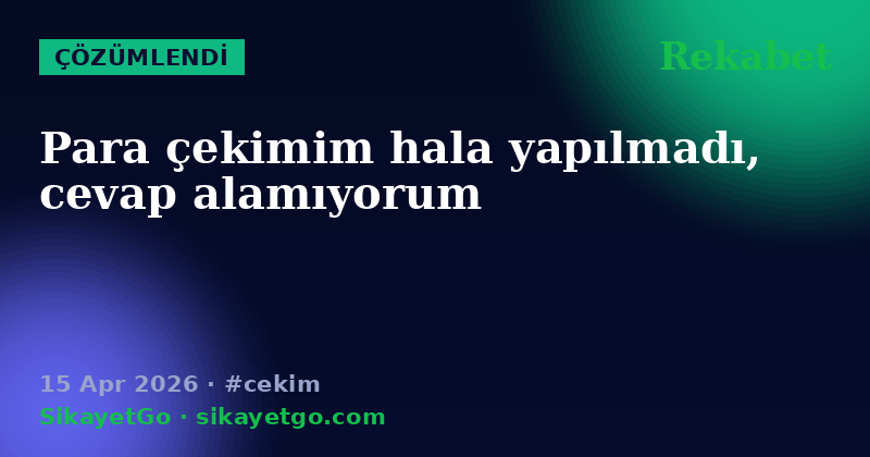 Rekabet — 15 Apr 2026