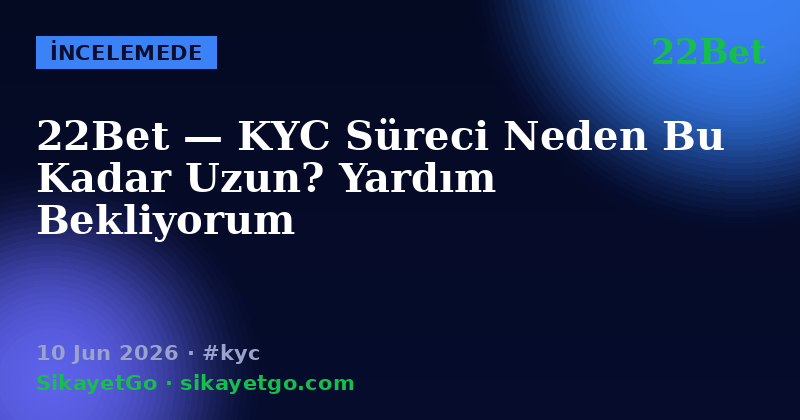 22Bet — 10 Jun 2026