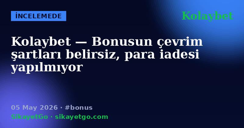 Kolaybet — 05 May 2026