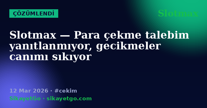 Slotmax — 12 Mar 2026