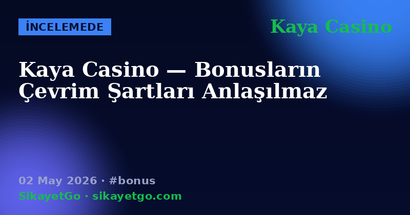 Kaya Casino — 02 May 2026