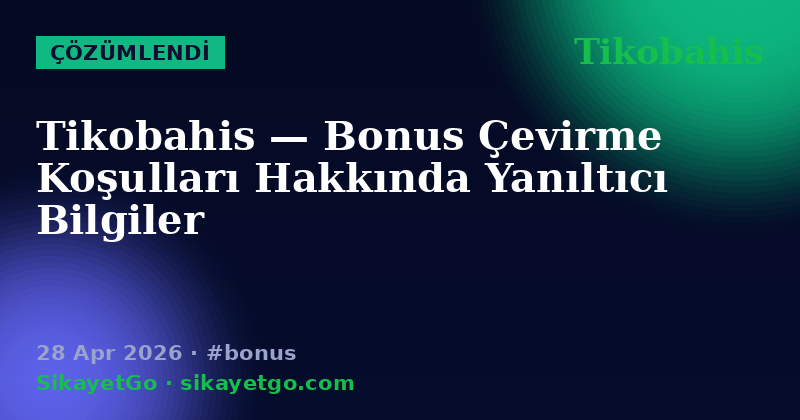 Tikobahis — 28 Apr 2026