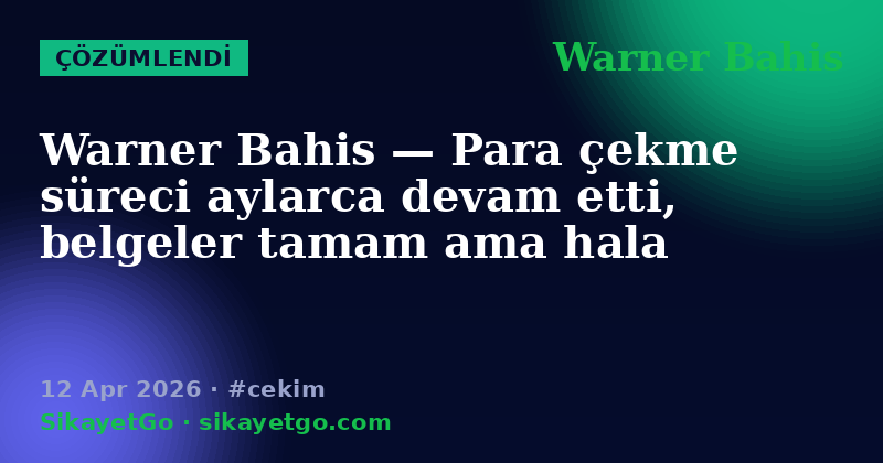 Warner Bahis — 12 Apr 2026