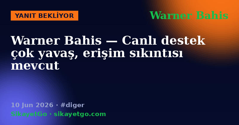 Warner Bahis — 10 Jun 2026