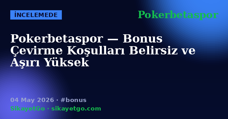 Pokerbetaspor — 04 May 2026