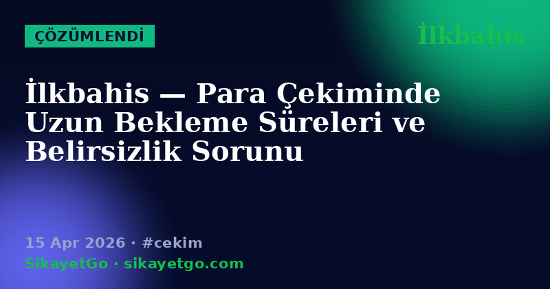 İlkbahis — 15 Apr 2026