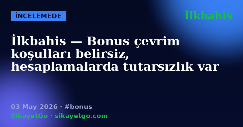 İlkbahis — 03 May 2026