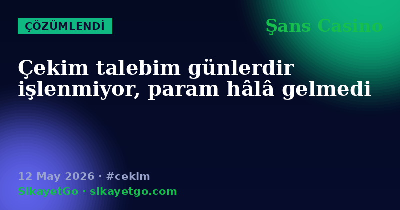 Şans Casino — 12 May 2026