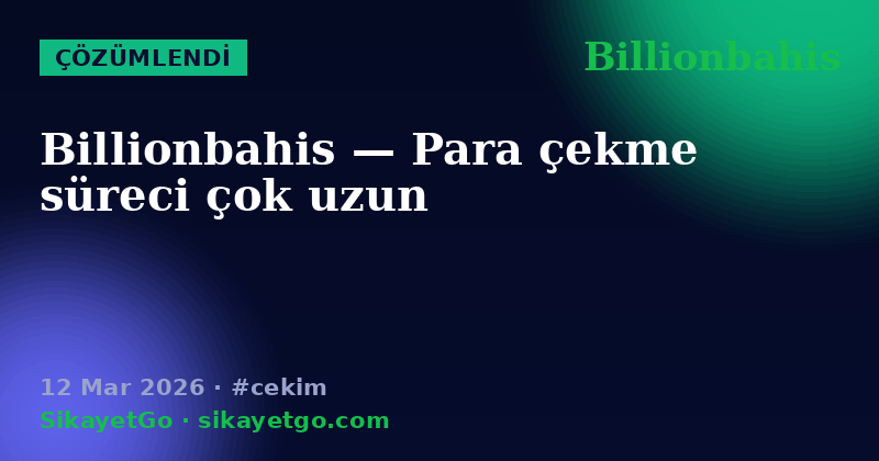 Billionbahis — 12 Mar 2026