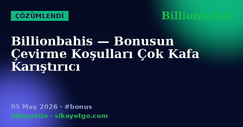 Billionbahis — 05 May 2026