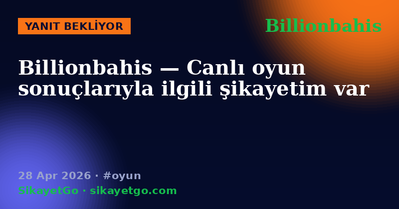 Billionbahis — 28 Apr 2026