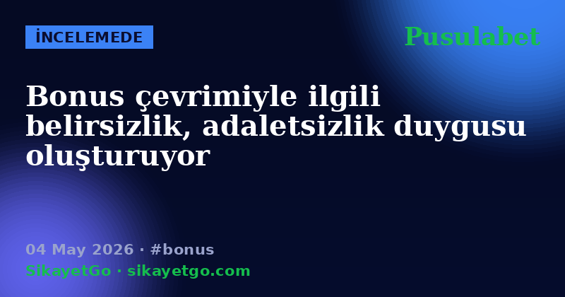 Pusulabet — 04 May 2026