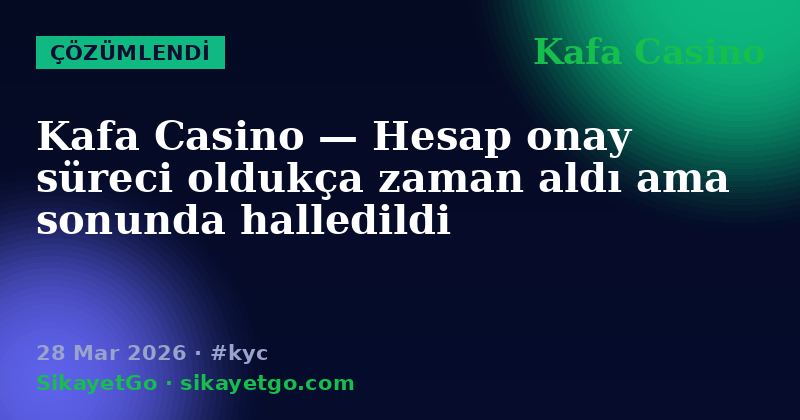 Kafa Casino — 28 Mar 2026
