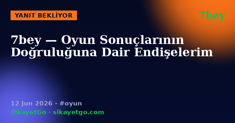 7bey — 12 Jun 2026