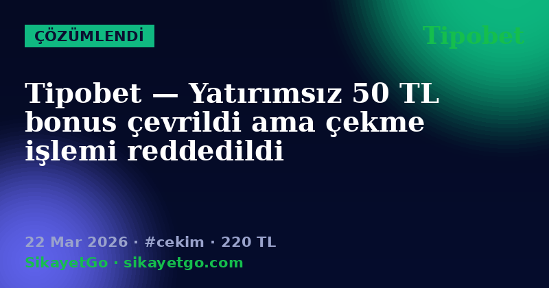 Tipobet — 22 Mar 2026