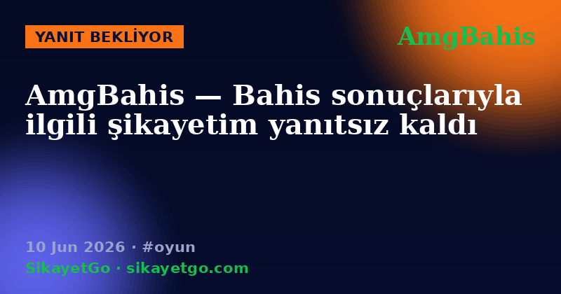 AmgBahis — 10 Jun 2026