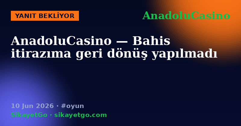 AnadoluCasino — 10 Jun 2026