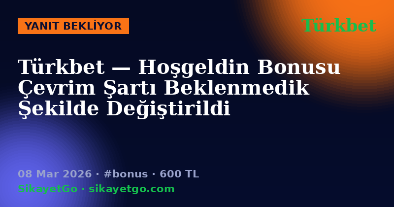 Türkbet — 08 Mar 2026