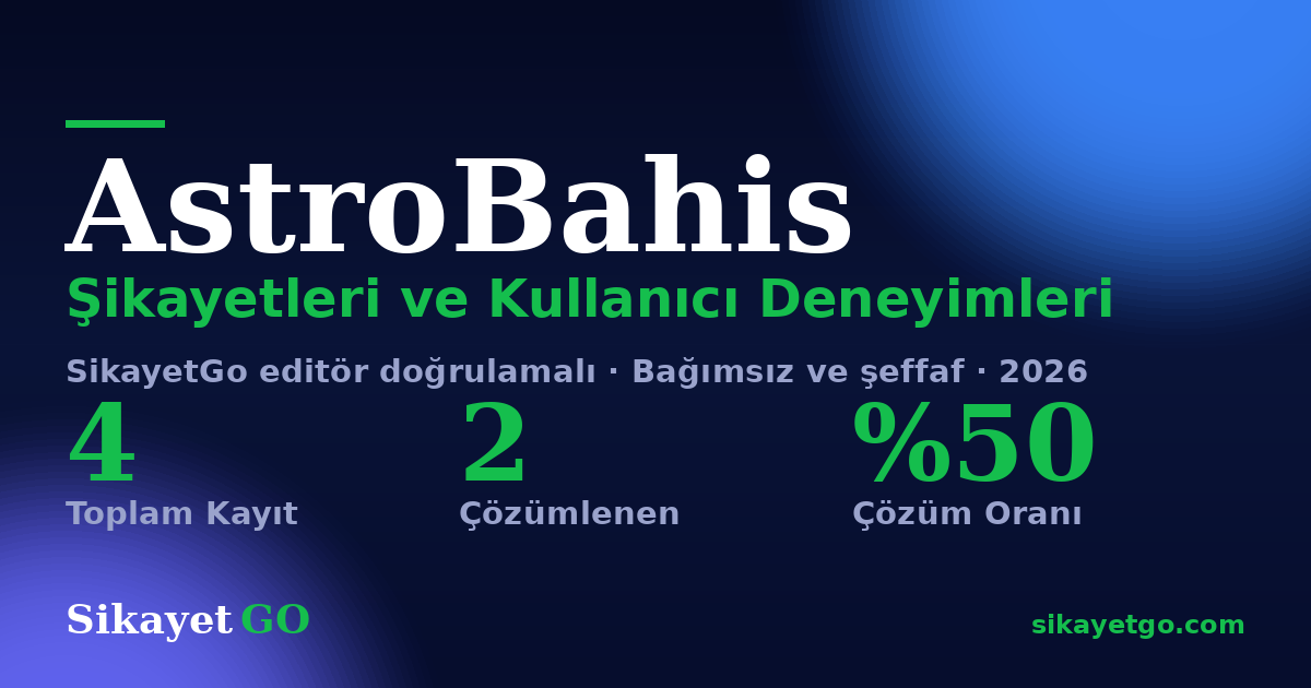 AstroBahis şikayet sayfası kart görseli