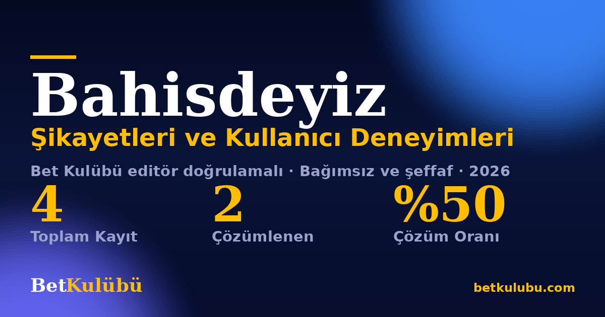 Bahisdeyiz şikayet sayfası kart görseli