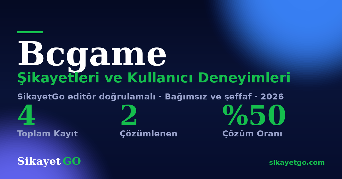 Bcgame şikayet sayfası kart görseli